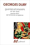 Guerriers et paysans (VII-XIIe si�cle) : Premier essor de l'�conomie europ�enne