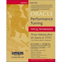 Oracle Performance Tuning, Tips and Techniques (Oracle Press Series)