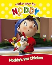 Noddy's Pet Chicken ("Make Way for Noddy")