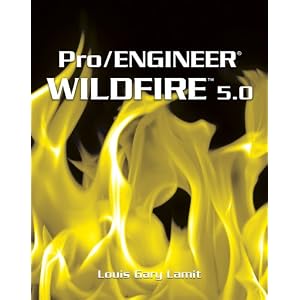 Amazon.com: Pro/ENGINEER Wildfire 5.0 (9781439062029): Louis ...