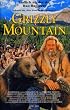 Grizzly Mountain [VHS]