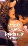 Jenseits aller Vernunft - Sandra Brown
