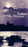 Zauber Des Westens: Eine Erfahrung