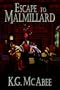 Escape to Malmillard