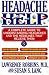 Books : Headache Help: A Complete Guide to Understanding Headaches and the Medicines That Relieve Them