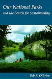 Our National Parks and the Search for Sustainability