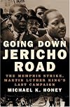 Going Down Jericho Road: The Memphis Strike, Martin Luther King's Last Campaign