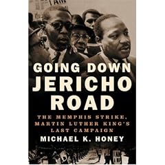 Going Down Jericho Road: The Memphis Strike, King's Last Campaign