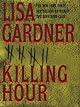 The Killing Hour by Lisa Gardner