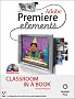 Adobe Premiere Elements : Classroom in a Book (1C�d�rom)