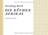Produkt-Bild: Streifzug durch die K&uuml;chen Afrikas