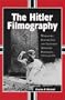 The Hitler Filmography: Worldwide Feature Film and Television Miniseries Portrayals, 1940 Through 2000