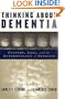 Thinking About Dementia: Culture, Loss, and the Anthropology of Senility (Studies in Medical Anthropology)