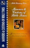 Shepherd's Notes: Manners & Customs of Bible Times