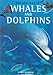 Whales and Dolphins (Nature Watch Series)