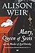 Mary Queen of Scots and the Murder of Lord Darnley