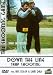 Down The Line - Trap Shooting With Ian Coley And Liam Dale [DVD]