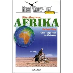 Bike-Abenteuer Afrika. Cairo - Cape Town im Alleingang