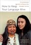 How to Keep Your Language Alive: A Commonsense Approach to One-On-One Language Learning