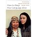 How to Keep Your Language Alive: A Commonsense Approach to One-On-One Language Learning