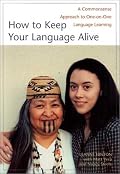 How to Keep Your Language Alive: A Commonsense Approach to One-On-One Language Learning