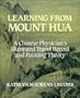 Learning from Mount Hua: A Chinese Physician's Illustrated Travel Record and Painting Theory (Res Monographs in Anthropology and Aesthetics)
