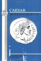 Caesar: De Bello Gallico VI