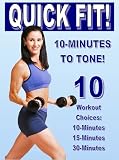 Quick Fit! 10-Minutes to Tone!