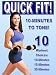 : Quick Fit! 10-Minutes to Tone!