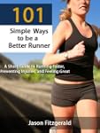 101 Simple Ways to be a Better Runner...