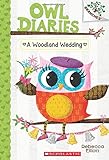A Woodland Wedding (Owl Diaries #3): A Branches Book