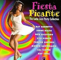 Fiesta Picante: The Latin Jazz Party Collection (2 CD Set)