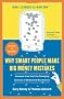 Why Smart People Make Big Money Mistakes and How to Correct Them: Lessons from the Life-Changing Science of Behavioral Economics