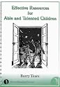 Effective Resources for Able and Talented Children (The resource collection)