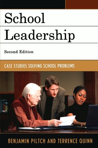School Leadership: Case Studies Solving School Problems