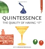 Quintessence: The Quality of Having It