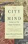 The City in Mind: Notes on the Urban Condition
