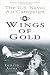 Wings of Gold : The U.S. Naval Air Campaign in World War II
