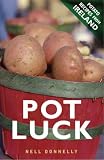 Pot Luck: Potato Recipes from Ireland