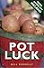 Pot Luck: Potato Recipes from Ireland