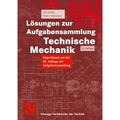 Lösungen zur Aufgabensammlung Technische Mechanik (Vieweg Fachbücher der Technik) (Broschiert)