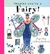 Imagine You're a Fairy! (Imagine This!)