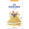 La boulimie : La faim sans fin
