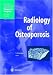 Book Radiology of Osteoporosis