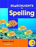 Searchlights for Spelling Year 3 Teacher's Book