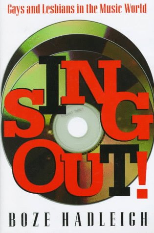 Sing Out! Gays and Lesbians in the Music World