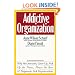 The Addictive Organization: Why We Overwork, Cover Up, Pick Up the Pieces, Please the Boss, and Perpetuate S