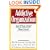 The Addictive Organization: Why We Overwork, Cover Up, Pick Up the Pieces, Please the Boss, and Perpetuate S
