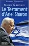 Le Testament d'Ariel Sharon