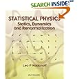 Statistical Physics: Statics, Dynamics and Remormalization by  Leo P. Kadanoff